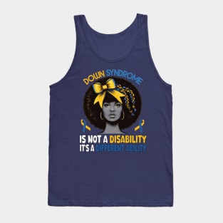 African American Down Syndrome It's Not A Disability It's A Different Ability Tank Top